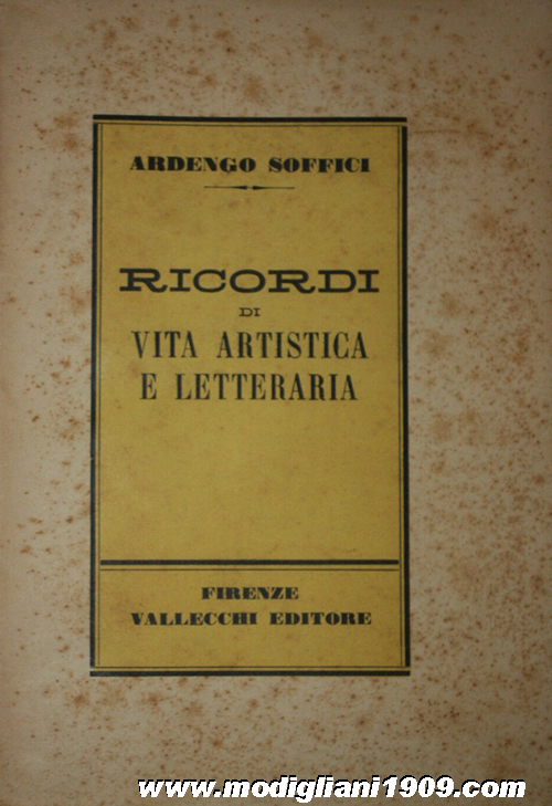 Ardengo Soffici - Ricordi di vita artistica e letteraria, Vallecchi, Firenze 1931